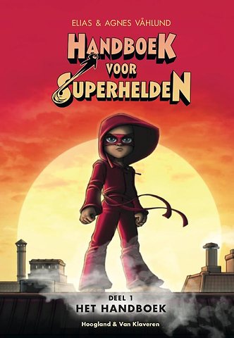 Handboek voor superhelden deel 1