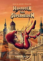 Handboek voor Superhelden deel 7: Terug