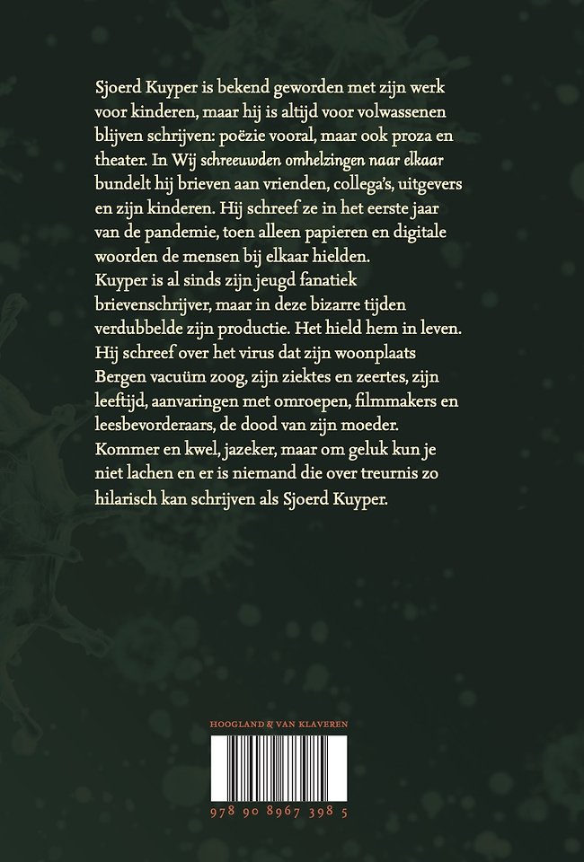 Wij schreeuwden omhelzingen naar elkaar
