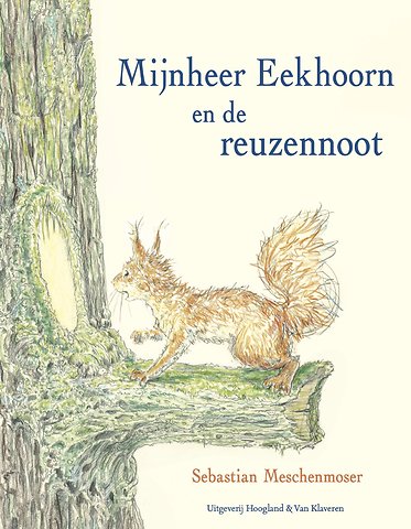 Mijnheer Eekhoorn en de reuzennoot