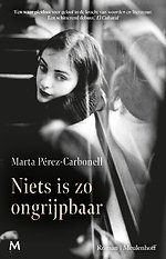 Niets is zo ongrijpbaar