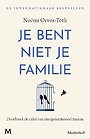 Je bent niet je familie