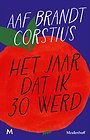 Het jaar dat ik 30 werd Het jaar dat ik 30 werd