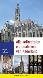 Alle kathedralen en basilieken van Nederland Alle kathedralen en basilieken van Nederland