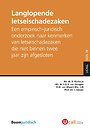Langlopende letselschadezaken Langlopende letselschadezaken
