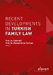 Recent Developments in Turkish Family Law Recent Developments in Turkish Family Law