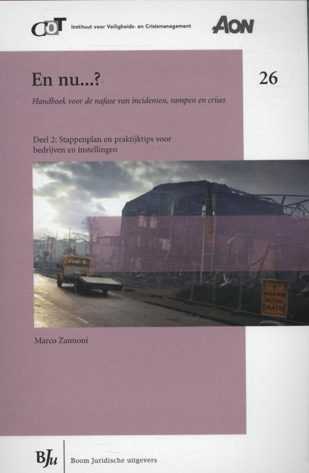 En nu ...?; handboek voor de nafase van incidenten, rampen en crises
