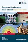 Lessen uit crises en mini-crises – Gezondheidscrises Lessen uit crises en mini-crises – Gezondheidscrises