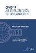 Covid-19 als stresstest voor het insolventierecht Covid-19 als stresstest voor het insolventierecht