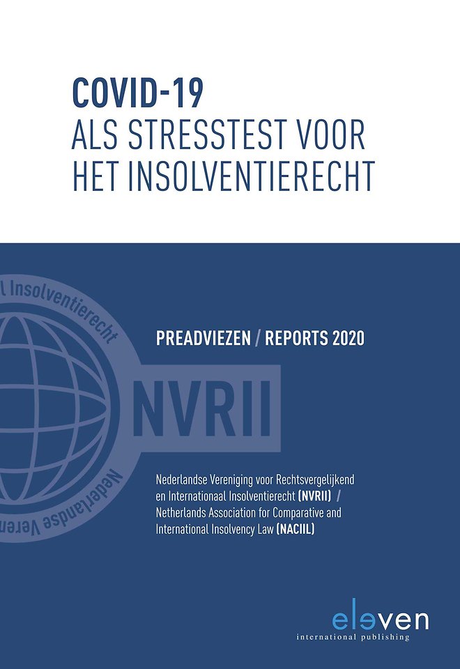 Covid-19 als stresstest voor het insolventierecht Covid-19 als stresstest voor het insolventierecht