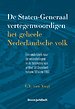 De Staten-Generaal vertegenwoordigen het geheele Nederlandsche volk De Staten-Generaal vertegenwoordigen het geheele Nederlandsche volk