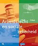 Arbeidsrecht en sociale zekerheid Arbeidsrecht en sociale zekerheid