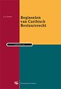 Beginselen van Caribisch bestuursrecht Beginselen van Caribisch bestuursrecht