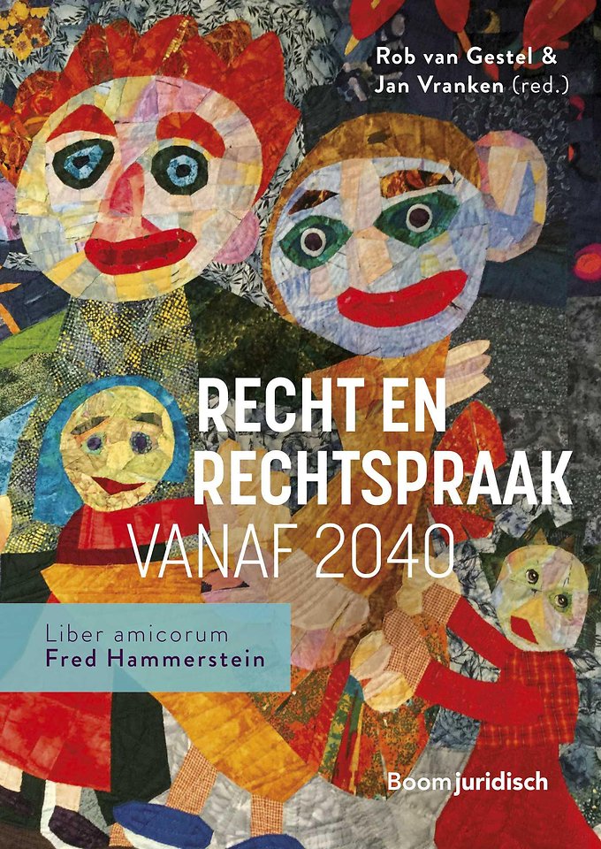 Recht en rechtspraak vanaf 2040 Recht en rechtspraak vanaf 2040