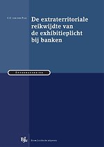 De extraterritoriale reikwijdte van de exhibitieplicht bij banken