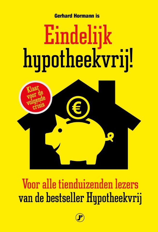 Eindelijk hypotheekvrij! Eindelijk hypotheekvrij!