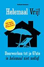Helemaal vrij! Helemaal vrij!