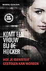Komt een vrouw bij de hacker