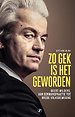 Zo gek is het geworden Zo gek is het geworden