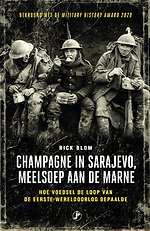 Champagne in Sarajevo, meelsoep aan de Marne