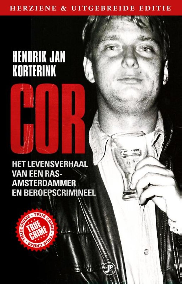 Cor - Het levensverhaal van een ras-Amsterdammer en beroepscrimineel
