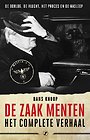 De zaak Menten, het complete verhaal De zaak Menten, het complete verhaal