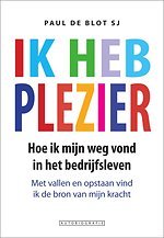 Ik heb plezier - Autobiografie Paul de Blot