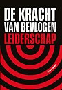 De kracht van bevlogen leiderschap De kracht van bevlogen leiderschap