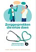Zorggesprekken die ertoe doen