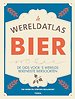 De wereldatlas Bier