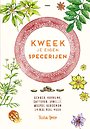 Kweek je eigen specerijen Kweek je eigen specerijen