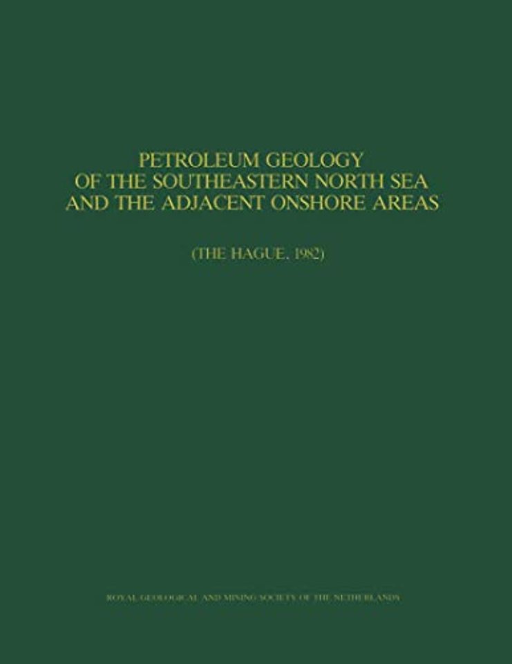 Petroleum Geology of the Southeastern North Sea and the Adjacent Onshore Areas
