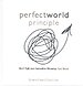 Perfect world principle Perfect world principle