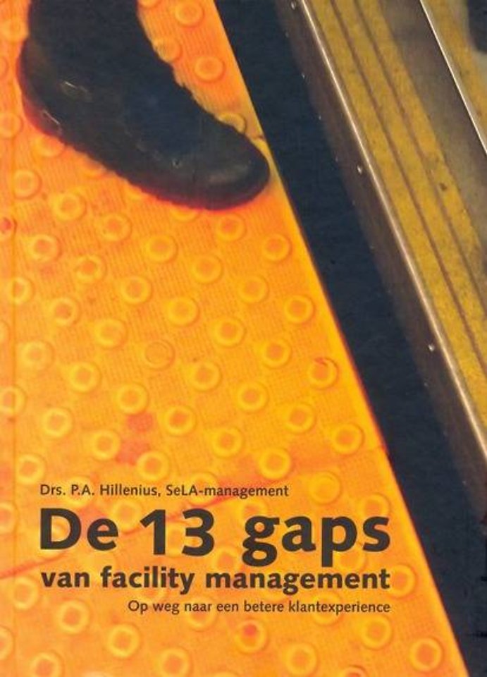 De 13 gaps van facility management De 13 gaps van facility management