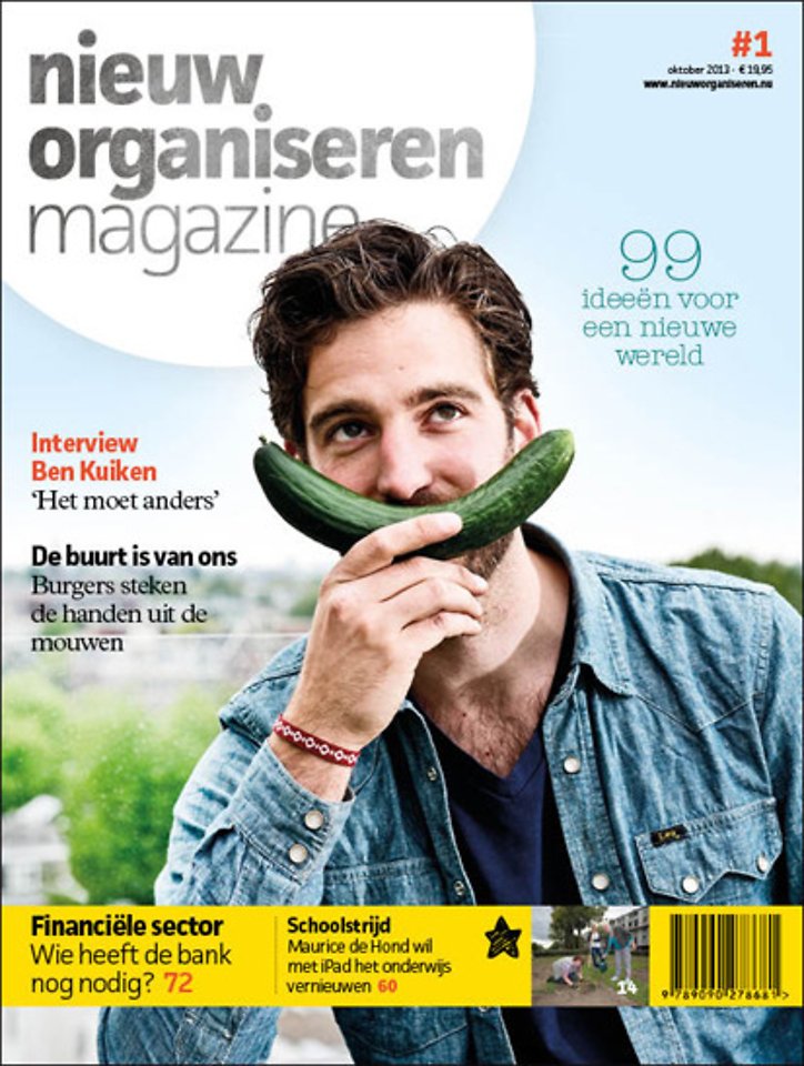 Nieuw Organiseren Magazine; 99 ideeën voor een nieuwe wereld.