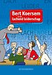 Bert Koersem en het lachend leiderschap Bert Koersem en het lachend leiderschap