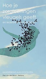 Hoe je zorgleerlingen vleugels geeft en iedereen om hen heen