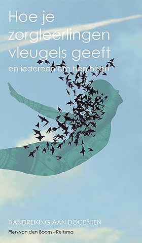 Hoe je zorgleerlingen vleugels geeft en iedereen om hen heen