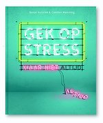 Gek op stress