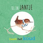 Klein Jantje heeft het koud