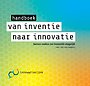 Van inventie naar innovatie