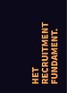 Het Recruitment Fundament Het Recruitment Fundament