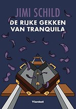 De rijke gekken van Tranquila