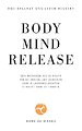 Body Mind Release