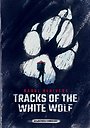 Tracks of the White Wolf