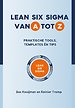 Lean Six Sigma van A tot Z Lean Six Sigma van A tot Z