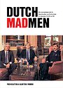 Dutch Mad Men
