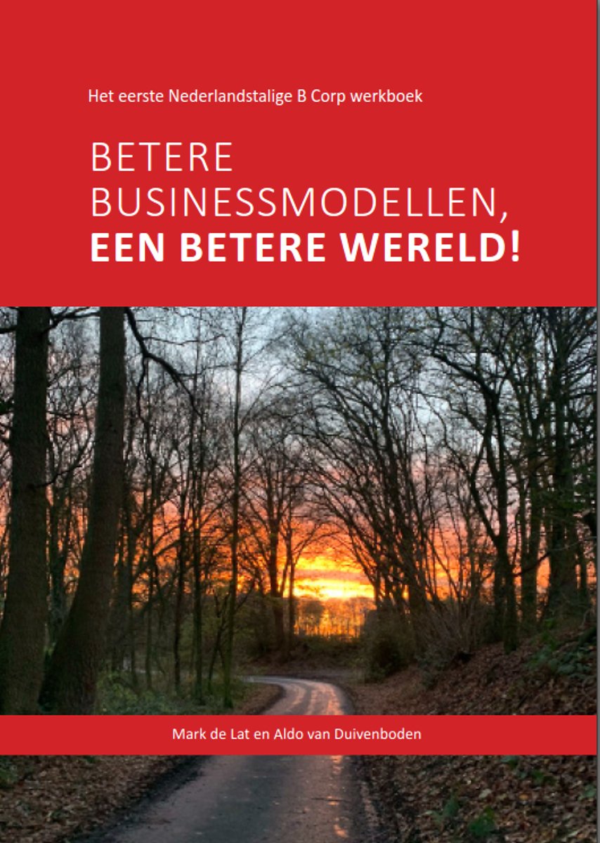 Betere Businessmodellen, Een Betere Wereld! - Het Eerste ...