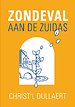 Zondeval aan de Zuidas Zondeval aan de Zuidas