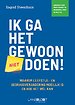 Ik ga het gewoon doen!